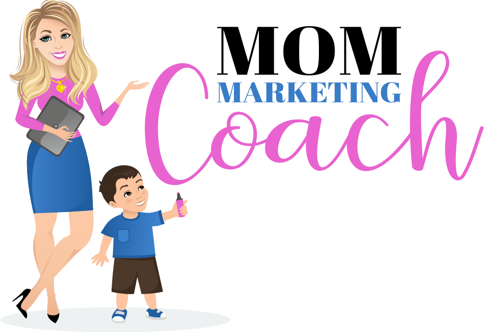 Welcome – Mom Marketing Coach